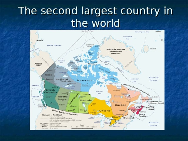 The second largest country in the world 