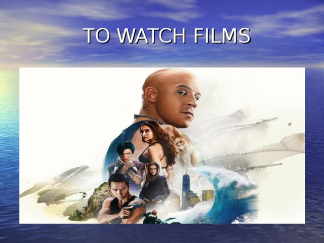  TO WATCH FILMS 