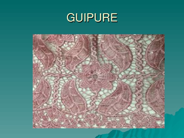 GUIPURE 