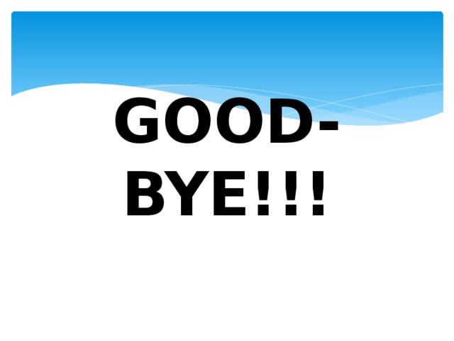 GOOD-BYE!!! 