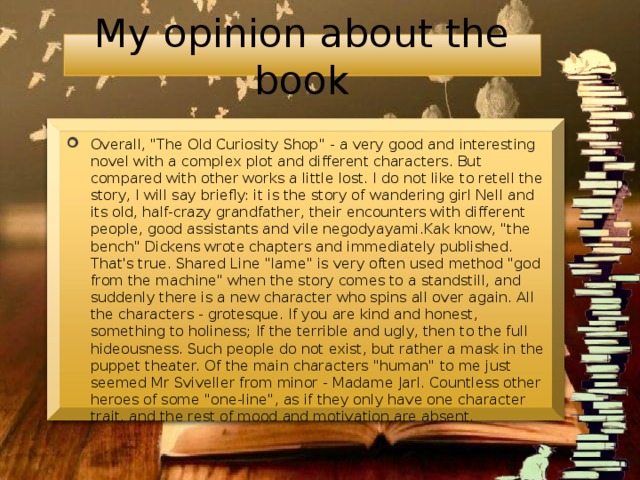 My opinion about the book Overall, 