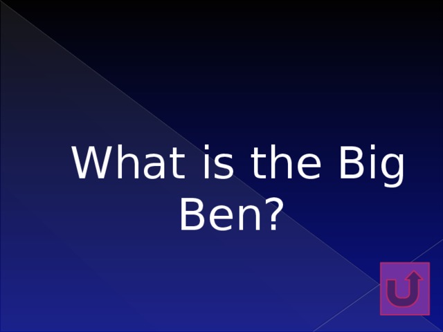 What is the Big Ben?   