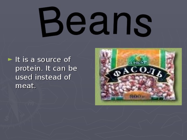 It is a source of protein. It can be used instead of meat.