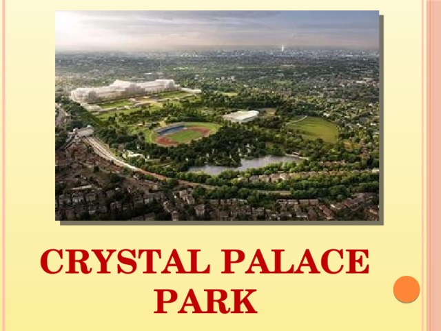 Crystal palace park 