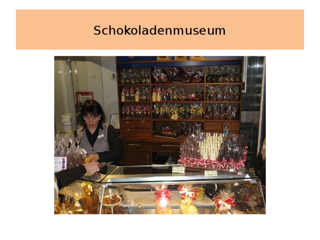 Schokoladenmuseum 