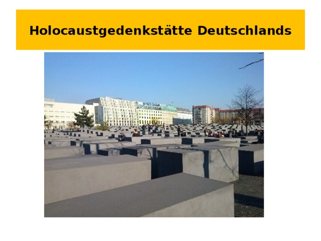 Holocaustgedenkstätte Deutschlands 