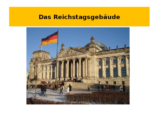 Das Reichstagsgebäude 