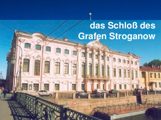 das Schloß des Grafen Stroganow die Admiralit ät 