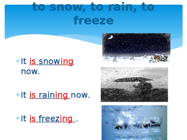 Were raining. To Rain to Snow правило. Rain Snow правило. Английский язык it Rains it Snows. It’s raining Now.перевод.