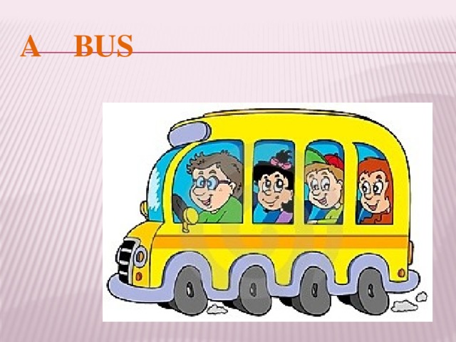 A BUS 
