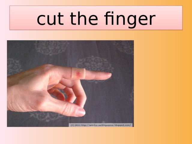 cut the finger 