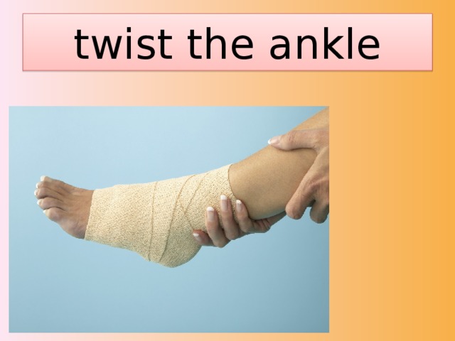 twist the ankle 