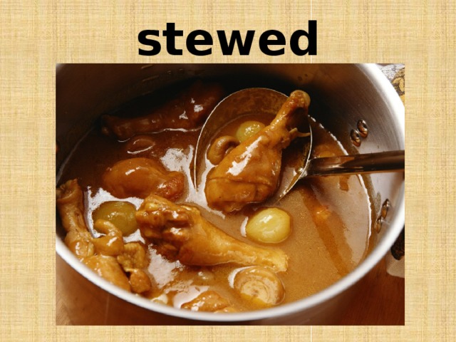 stewed 