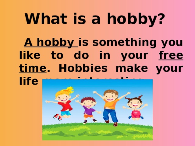 Make do hobbies