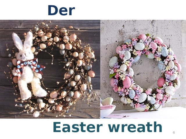 Der Osterkranz Easter wreath