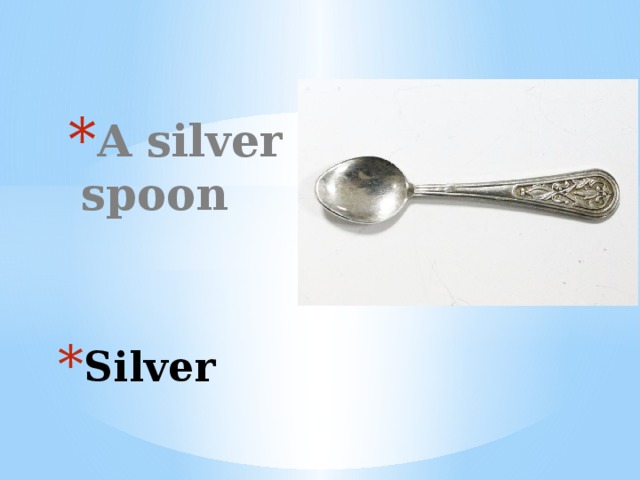 A silver spoon Вставка рисунка Silver 