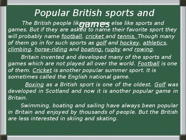 The british like many. Popular British Sports and games текст. Sport in our Life текст. Краткий пересказ popular British Sports and games. Пересказ Sports in Britain.