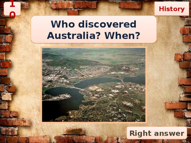 History 10 Who discovered Australia? When? Right answer 