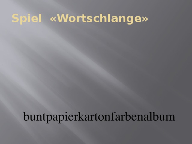 Spiel «Wortschlange»  buntpapierkartonfarbenalbum 