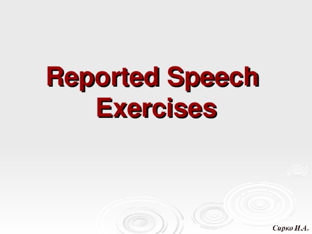 Reported Speech  Exercises 
