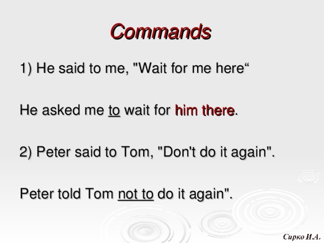 Commands  1) He said to me, 