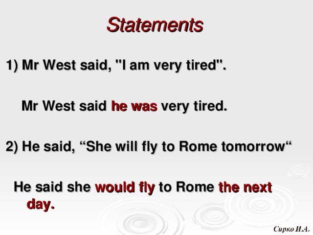 Statements   1) Mr West said, 