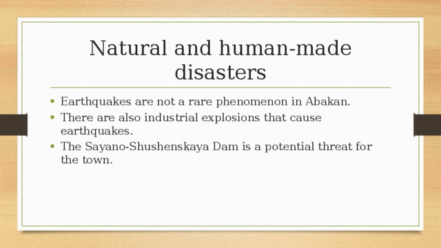 Natural and human-made disasters