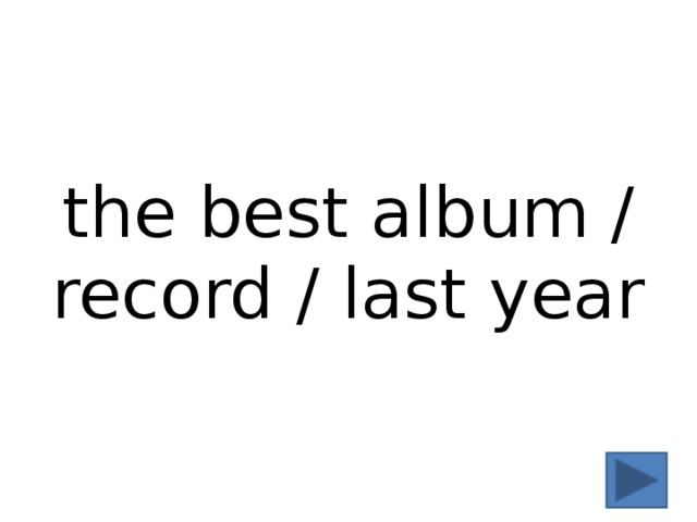 the best album / record / last year 