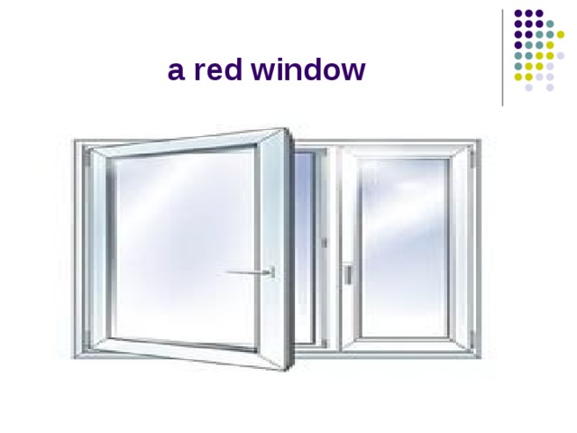 a red window 