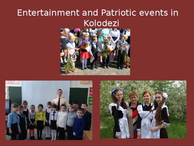 Entertainment and Patriotic events in Kolodezi 