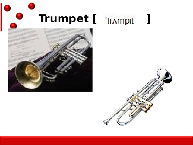Trumpet [ ]