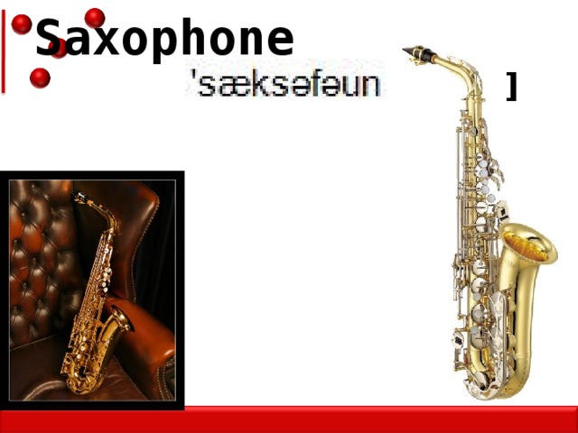 Saxophone [ ]