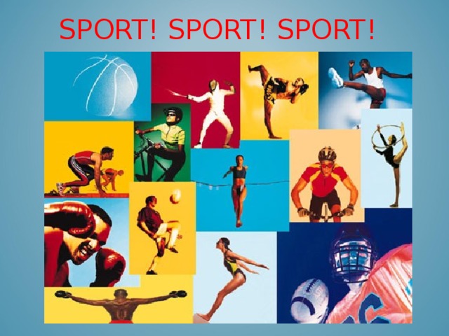 SPORT! SPORT! SPORT!