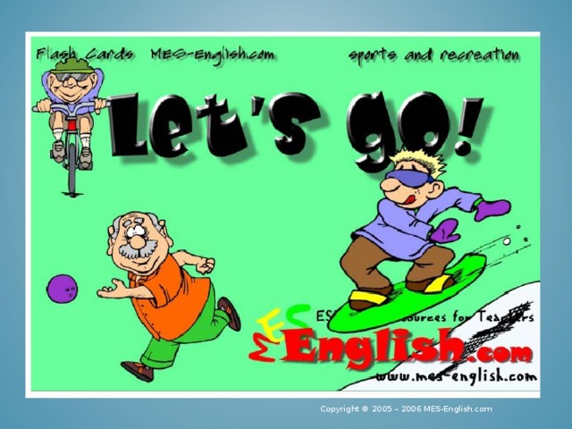Copyright © 2005 – 2006 MES-English.com