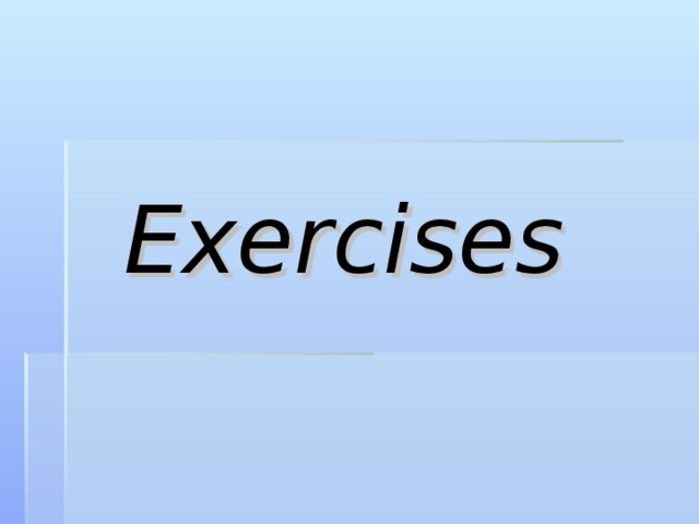 Exercises 