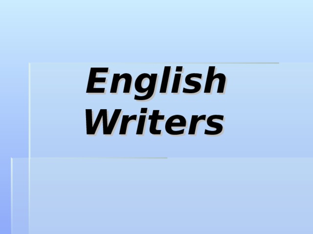 English Writers  