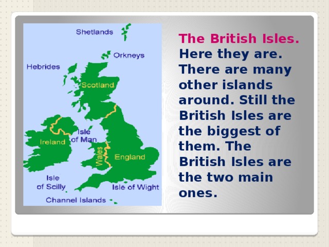 British isles include. Презентация по английскому британские острова. The British Isles презентация. Презентация на тему британские острова. Британские острова на английском языке.