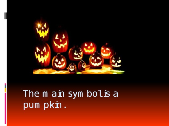 The main symbol is a pumpkin. 