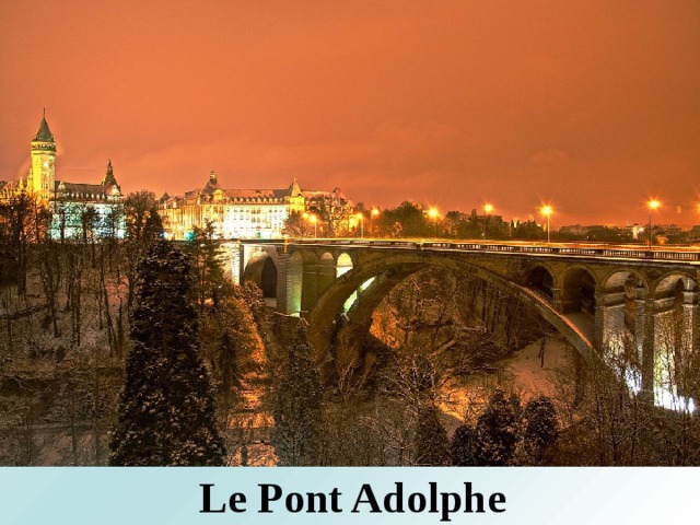Le Pont Adolphe 