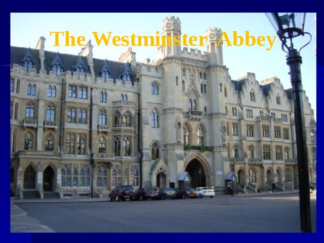 The Westminster Abbey 