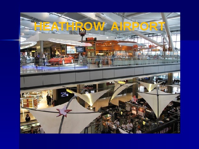 HEATHROW AIRPORT 