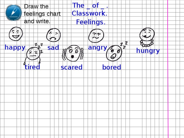 h a ppy s a d b a d a ngry f u nny f i ne l u cky t i me s u nny cl i mb t i red h u ngry f air h al l b ear d au ghter h are b oa r sc are d b or ed 