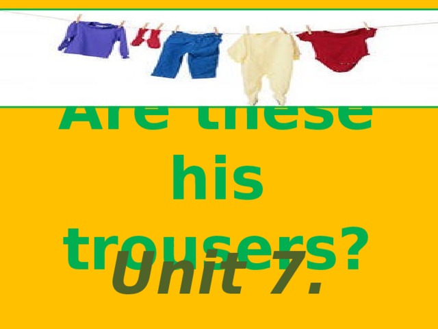 Английский язык lesson 5 skills time. Lesson four phonics ответы. Family and friends are these his trousers. Abc song alphabet. Family and friends are these his trousers.