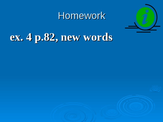 Homework ex. 4 p.82 , new words