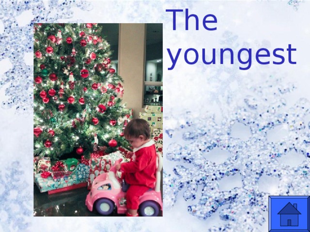 The youngest  