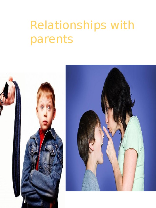 Relationships with parents 
