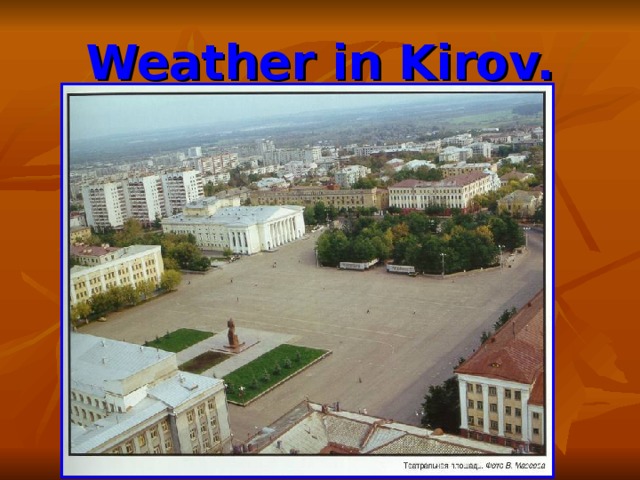 Weather in Kirov. 
