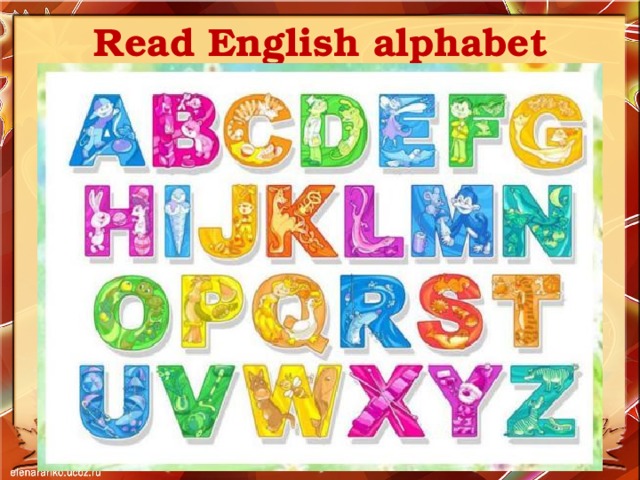 Read English alphabet 