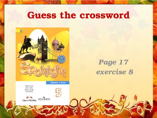 Guess the crossword  Page 17 exercise 8  