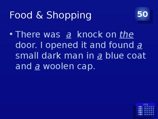 Food & Shopping 50 There was a knock on the door. I opened it and found a small dark man in a blue coat and a woolen cap. 